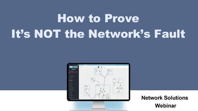 art - webinar How to Prove It's Not the Network's Fault