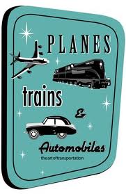 planes, trains and automobiles